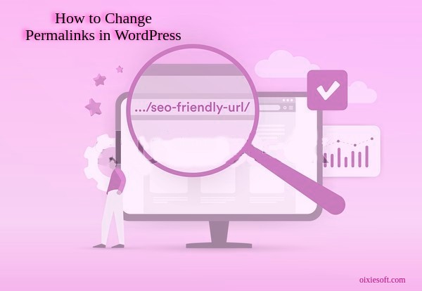 How to Change Permalinks in WordPress