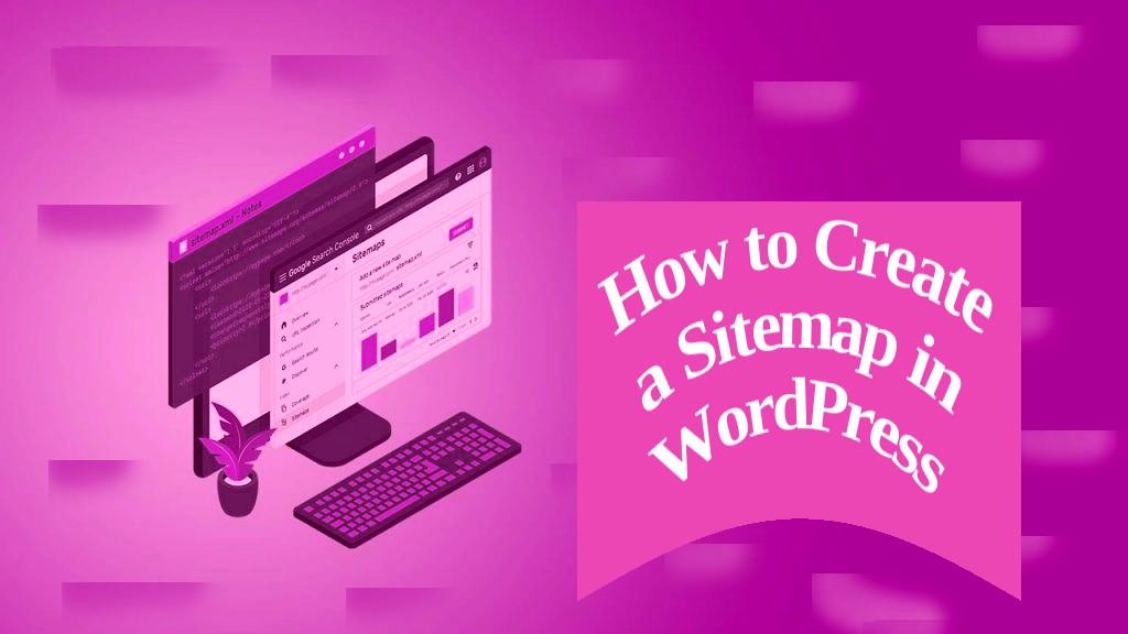 How to Create a Sitemap in WordPress